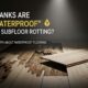 If the Planks Are "100% Waterproof," Why Is the Subfloor Rotting?